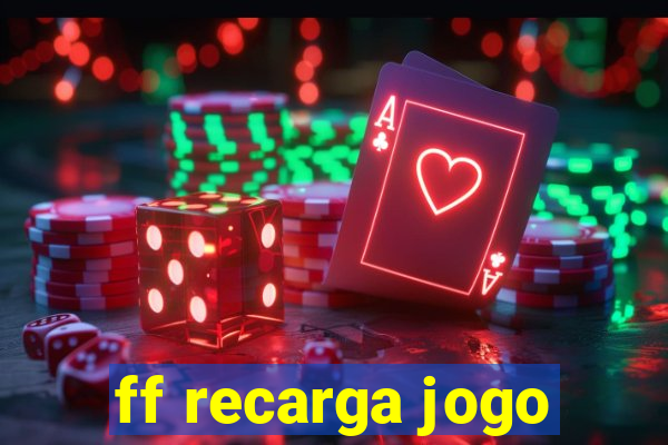 ff recarga jogo